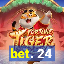 bet. 24